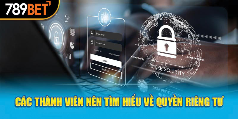 Các thành viên nên tìm hiểu về quyền riêng tư